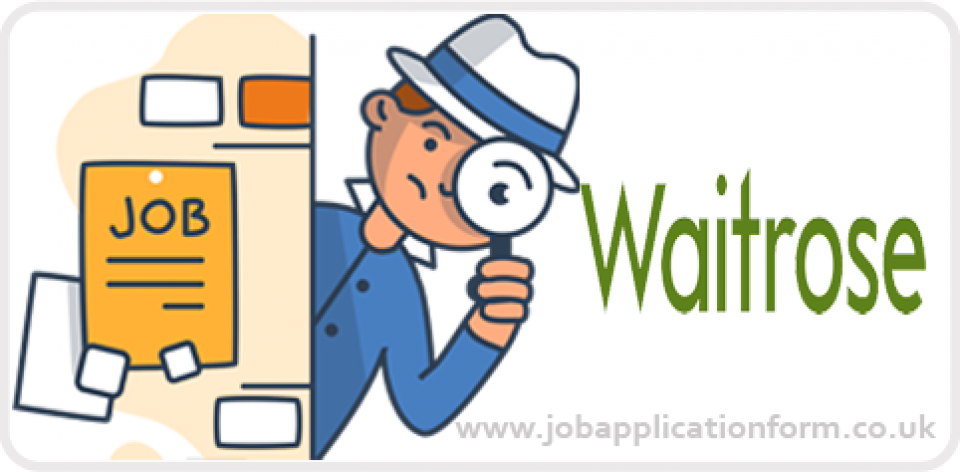 Waitrose Application Online PDF Form 2022 Job Applications